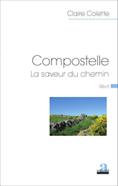 Compostelle: La saveur du chemin (Littératures/Academia)